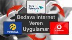 Bedava İnternet Veren Uygulamalar