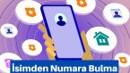 İsimden Numara Bulma ve Sorgulama Ücretsiz Yöntemler