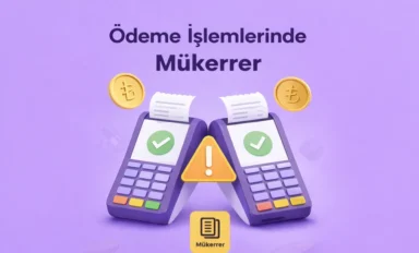 Ödeme İşlemlerinde Mükerrer Ne Demek?