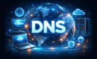 DNS Ayarları Nasıl Değiştirilir? Güncel DNS Listesi 2026