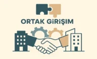 Ortak Girişim Nedir? Nasıl Kurulur? Özellikleri ve Örnekleri