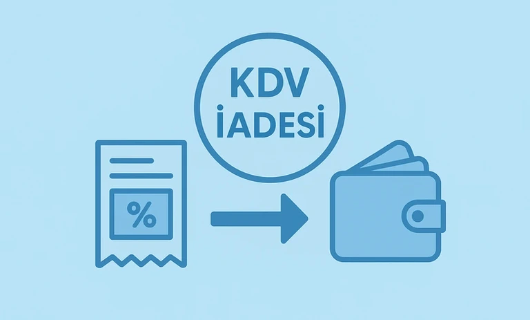 KDV İadesi Nedir? Nasıl Alınır? KDV İadesi Alma Şartları 2026