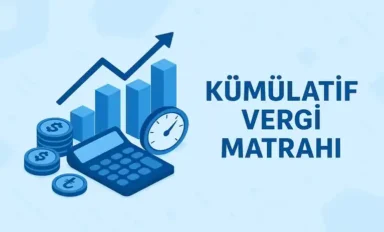 Kümülatif Vergi Matrahı Nedir, Nasıl Hesaplanır?