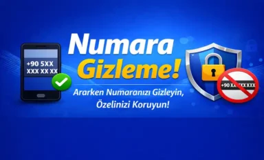 Gizli Numaradan Arama Nasıl Yapılır? Özel Numara Açma ve Kapatma