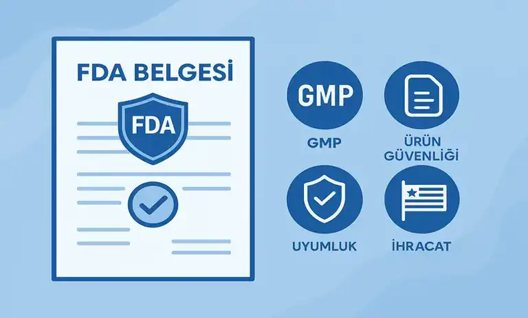 FDA Belgesi Nedir? FDA Onayı Nasıl Alınır? FDA Veren Firmalar