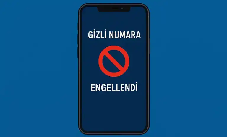 Gizli Numaradan Gelen Aramalara Kapatma Yöntemleri 2026