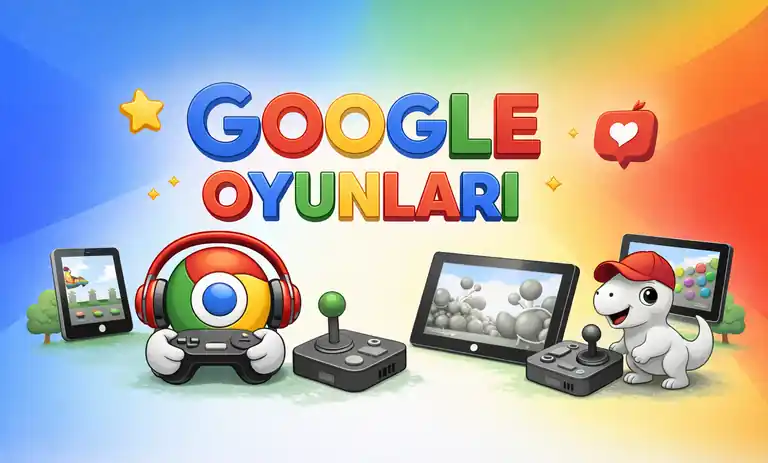 Google Oyunları: Google'da Oynanabilecek 30 Oyun Kategorisi