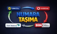 Turkcell, Vodafone ve Türk Telekom Numara Taşıma Nasıl Yapılır?