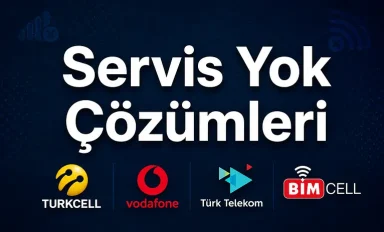 Şebeke Güçlendirme Ayarları ve Servis Yok Sorun Çözümü 2026