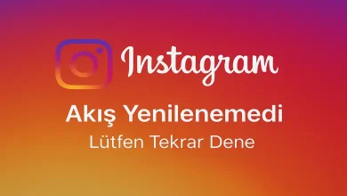 Instagram Akış Yenilenemedi Hata Sorunu ve Çözümü 2026