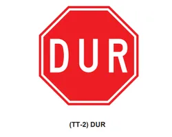 TT-2 DUR Levhası