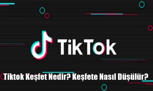 TikTok Keşfete Düşme Saatleri, Hilesi ve Etiketleri 2026