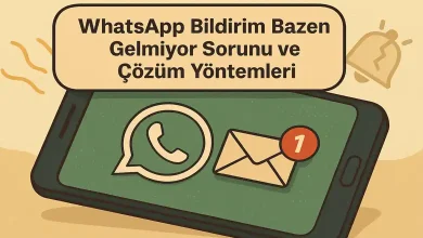 WhatsApp Bildirim Bazen Gelmiyor Sorunu ve Çözüm Yöntemleri