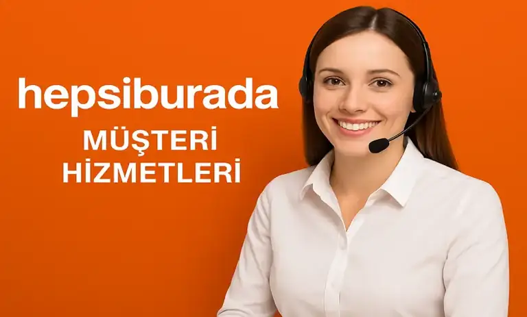 Hepsiburada İletişim Müşteri Hizmetleri ve Şikayet Hattı 2026