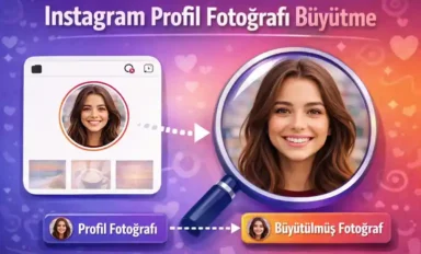 Instagram Profil Fotoğrafı Büyütme (PP Zoom Görme) Yöntemleri