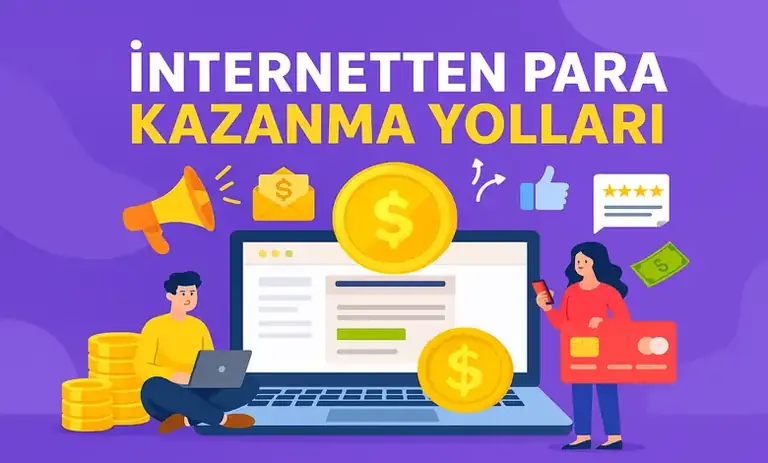 İnternetten Para Kazanma Yolları 2026 (Sermayesiz ve Günlük)