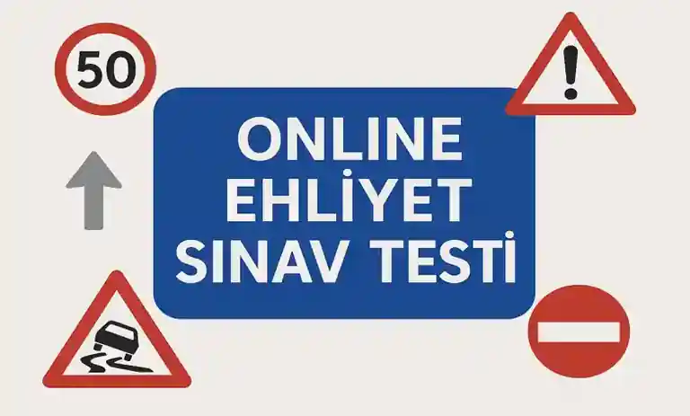 Online Ehliyet Sınav Testi 2026: Yeni Nesil Soruları Çöz
