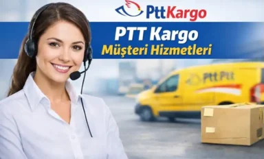 PTT Kargo Çalışma Saatleri ve Müşteri Hizmetlerine Bağlanma