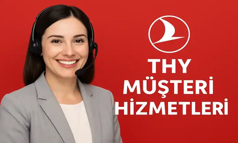 THY Müşteri Hizmetlerine Direk Bağlanma Yöntemleri 2026