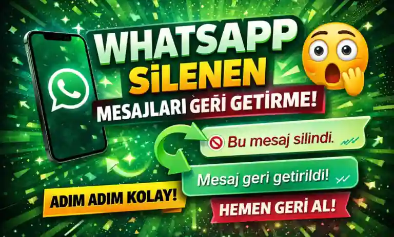 WhatsApp Silenen Mesajları (Görme) Geri Getirme 2026