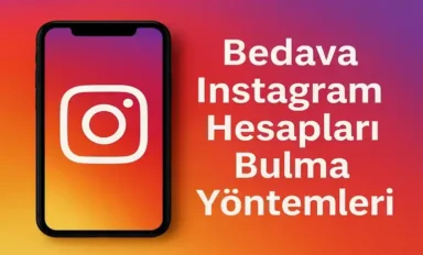 Bedava Instagram Hesapları Bulma Yöntemleri 2026