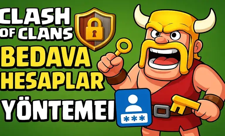 Clash Of Clans Bedava Hesaplar Kazanma Yöntemleri 2026