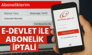 E-Devlet ile Abonelik İptal Başvuruları 2026 (Tüm Kurumlar)