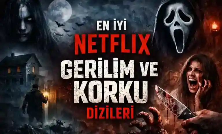 En İyi Netflix Gerilim ve Korku Dizileri 2026