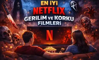 En İyi Netflix Gerilim ve Korku Filmleri Önerisi 2026