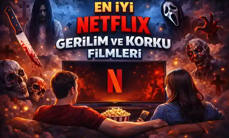 En İyi Netflix Gerilim ve Korku Filmleri Önerisi 2026