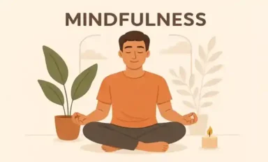Mindfulness Nedir? Mindfulness Hakkında Her Şey 2026