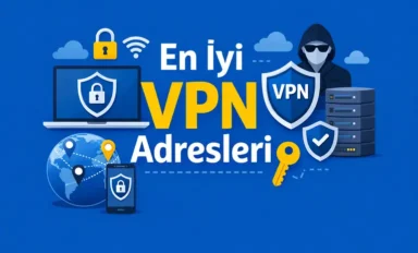 Ücretsiz En İyi Güncel VPN Adresleri (Top 15 VPN) 2026