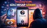 Instagram Gizli Hesap Görme, Profil Bakma ve Story İzleme 2026
