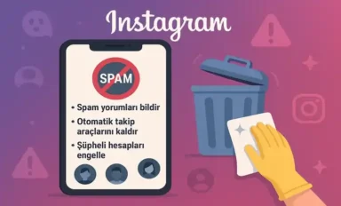 Instagram Spam Kaldırma Yöntemleri 2026